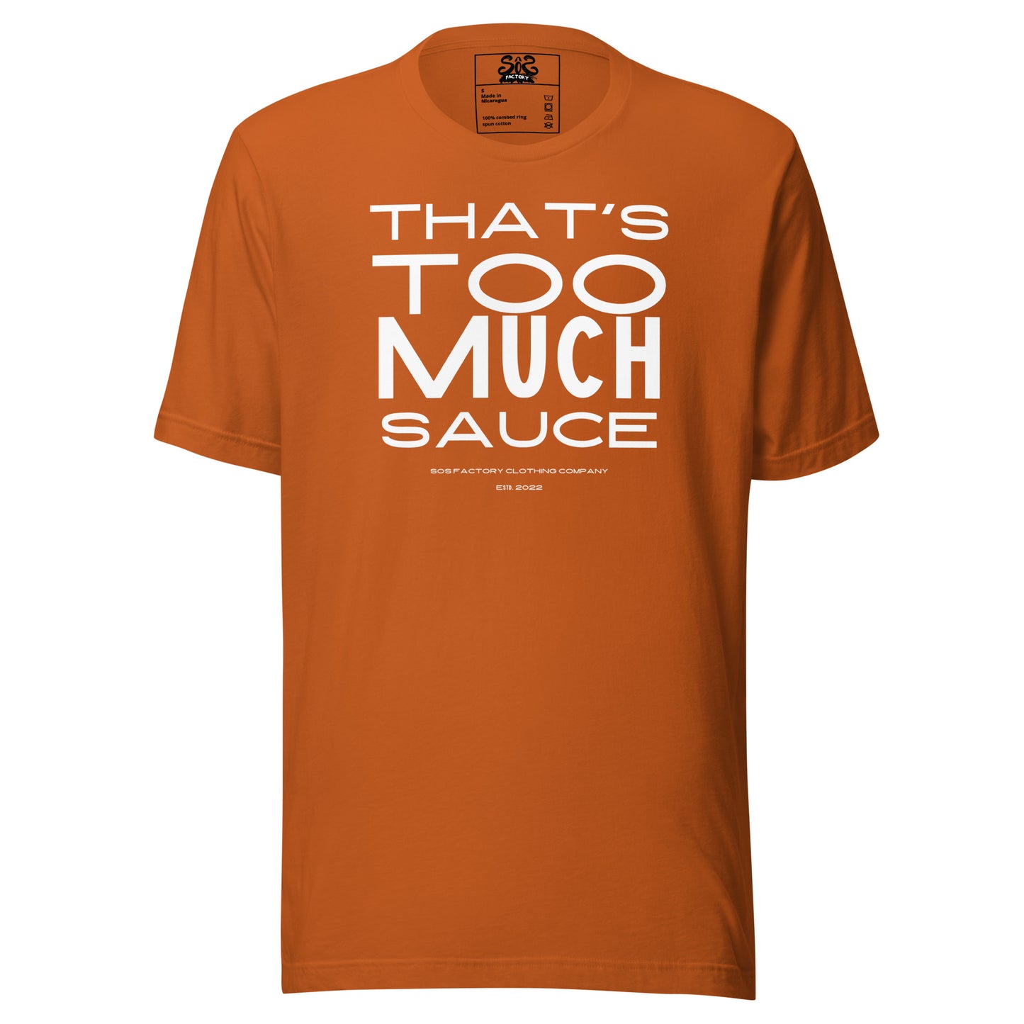 Sos Factory "That's Too Much Sauce" Unisex t-shirt