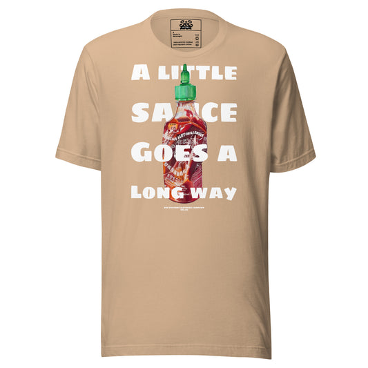 Sos Factory Unisex T-shirt - A little sauce goes a long way